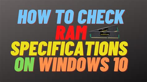 How to Check RAM Specs on Windows 10: A Step.